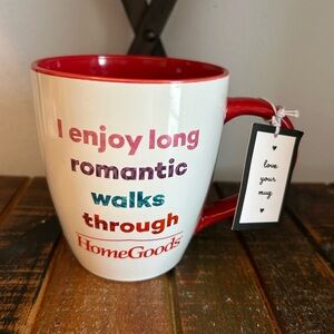 HomeGoods I ENJOY LONG ROMANTIC WALKS THROUGH HOMEGOODS Mug 20oz NEW